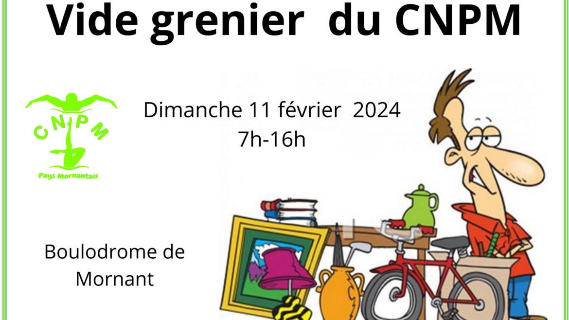 Vide grenier – 11 février 2024 – Boulodrome Mornant